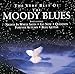 Song I Know You&#39;re Out There Somewhere by The Moody Blues on The Best of the Moody Blues at Amazon
