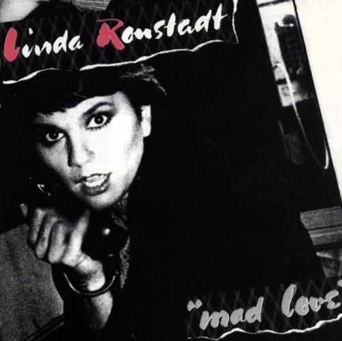 Linda Ronstadt / Mad Love