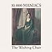 Song My Mother The War by 10,000 Maniacs on The Wishing Chair at Amazon