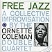 Song First Take by Ornette Coleman on Free Jazz (A Collective Improvisation) at Amazon