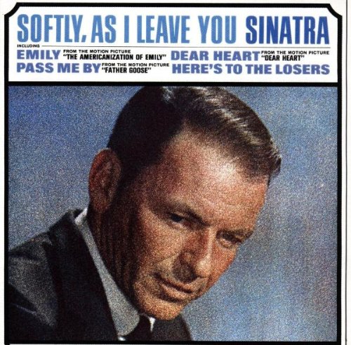 Softly, As I Leave You