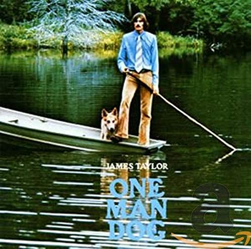 James Taylor / One Man Dog