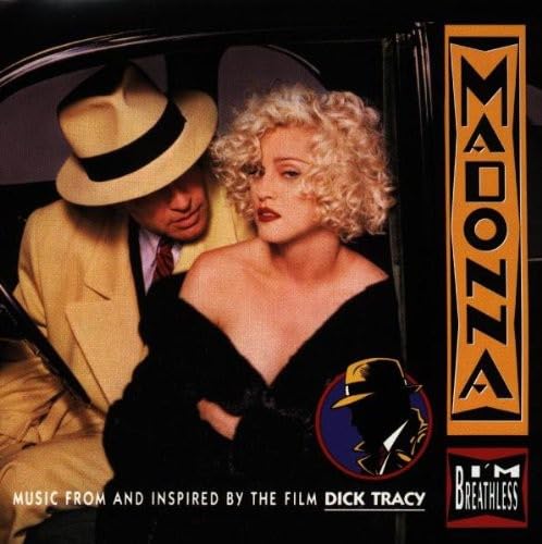 I'm Breathless: Music From and Inspired By The Film Dick Tracy performed by Madonna