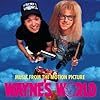 Wayne's World: Music From The Motion Picture