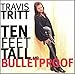 Song Foolish Pride by Travis Tritt on Ten Feet Tall and Bulletproof at Amazon