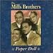 Song You Always Hurt the One You Love by The Mills Brothers on Paper Doll at Amazon