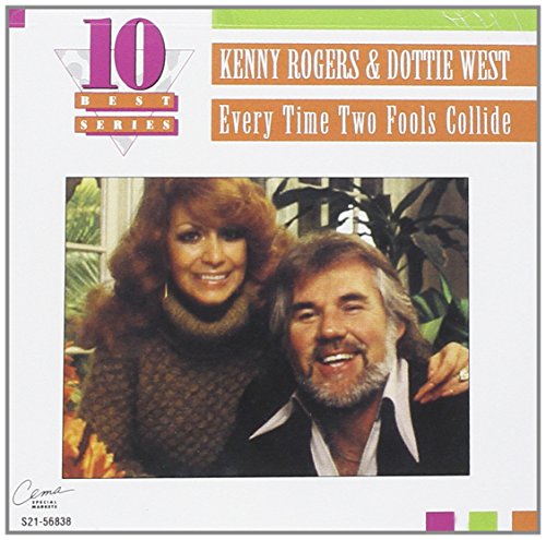 Every Time Two Fools Collide: The Best of Kenny Rogers & Dottie West