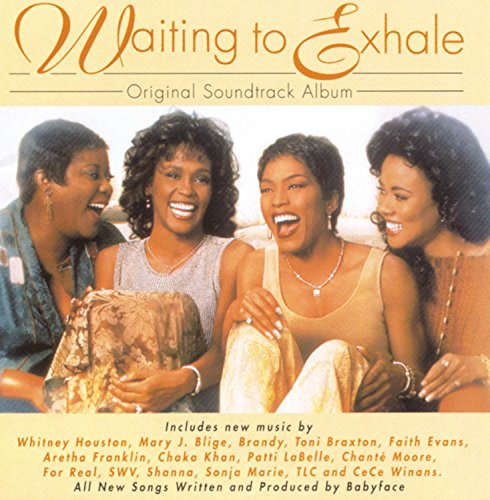 Waiting to Exhale: Original Soundtrack Album performed by Various Artists and Whitney Houston