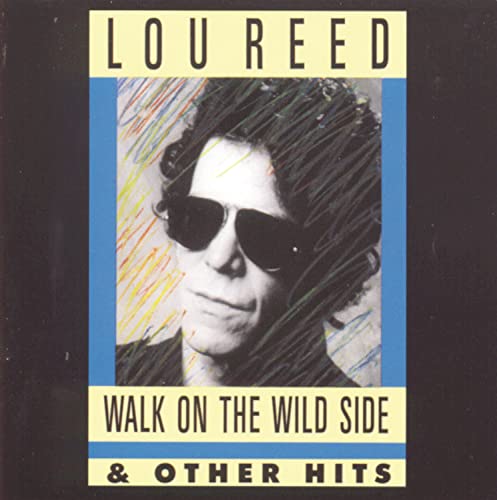 Walk on the Wild Side & Other Hits