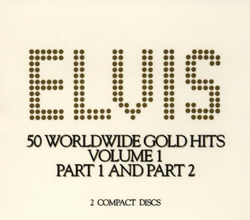 Elvis' Worldwide 50 Gold Award Hits, Vol. 1, Part 1 & Part 2
