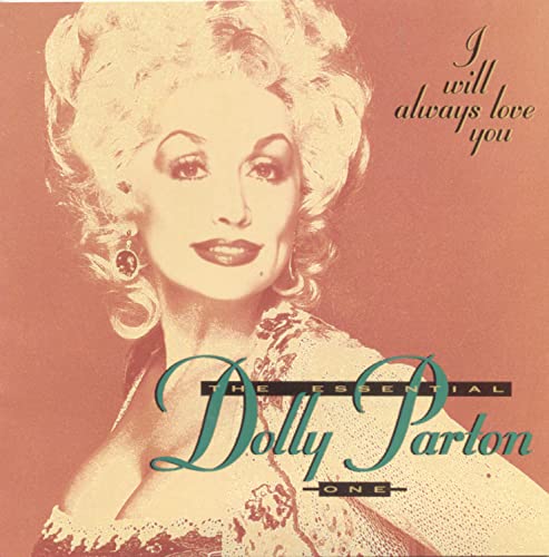 The Essential Dolly Parton, Vol. 1: I Will Always Love You