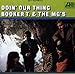 Song You Keep Me Hanging On by Booker T. &amp; The MGs on Doin' Our Thing at Amazon