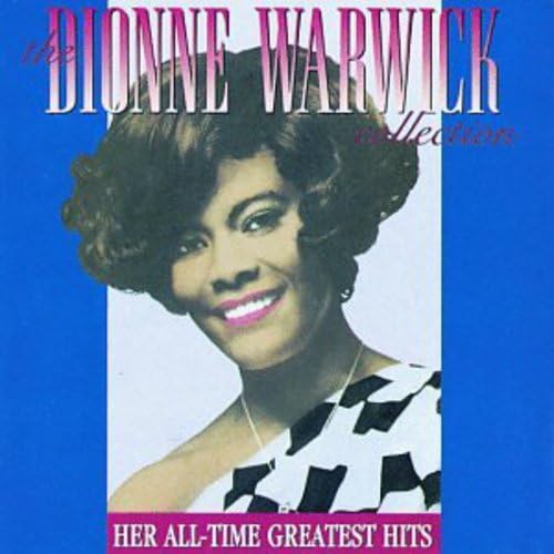 The Dionne Warwick Collection: Her All-Time Greatest Hits