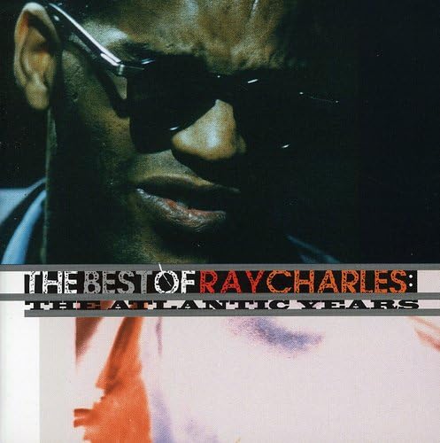 The Best of Ray Charles: The Atlantic Years