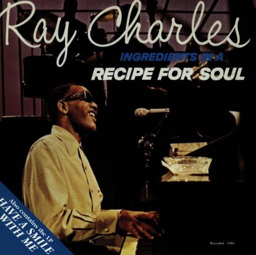 Ingredients in a Recipe for Soul/Have a Smile with Me