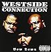 Song The Gangsta The Killa And The Dope Dealer by Westside Connection on Bow Down at Amazon