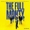 The Full Monty: Original 1997 Motion Picture Soundtrack