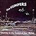 Song Blow by The Humpers on Journey to the Center of Your Wallet at Amazon