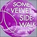 Song The Rewind by Some Velvet Sidewalk on The Lowdown at Amazon