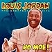 Song Beware by Louis Jordan on Louis Jordan - No Moe! - Greatest Hits [Verve] at Amazon