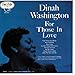 Song If I Had You by Dinah Washington on For Those in Love at Amazon