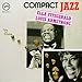 Song A Foggy Day by Ella Fitzgerald on Compact Jazz (Ella Fitzgerald/Louis Armstrong) at Amazon