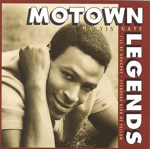 Motown Legends: I'll Be Doggone