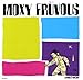 Song Incredible Medicine Show by Moxy Fruvous on You Will Go to the Moon at Amazon