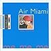 Song Reprise by Air Miami on Me, Me, Me at Amazon