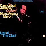 Mercy, Mercy, Mercy!: Live At The Club (1967)