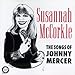 Song Fools Rush In by Susannah McCorkle on The Songs of Johnny Mercer at Amazon