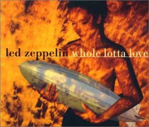 Whole Lotta Love