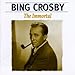 Song Taint So Honey Taint So by Bing Crosby on Immortal at Amazon