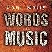 Song I'd Rather Go Blind by Paul Kelly on Words &amp; Music at Amazon
