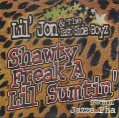 Shawty Freak a Lil Sumtin'