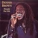 Song If You Need Me by Dennis Brown on Friends for Life at Amazon