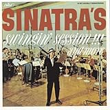Sinatra's Swingin' Session!!! And More