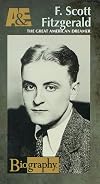 F. Scott Fitzgerald: The Great American Dreamer (A&E Biography) [1994 TV episode]