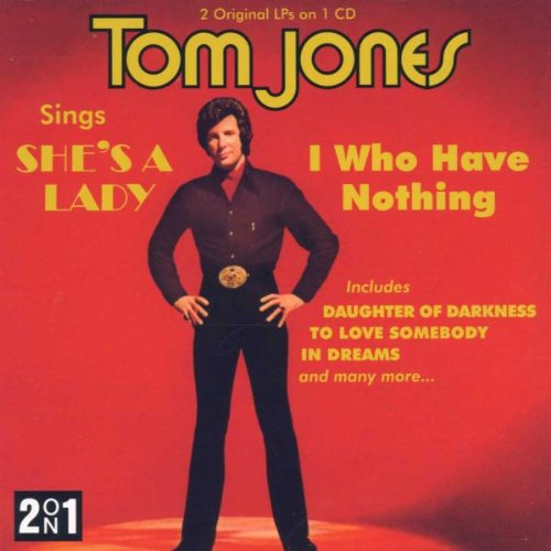 I (Who Have Nothing)/Sings She's a Lady