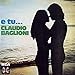 Song Quanta Strada Da Fare by Claudio Baglioni on E Tu at Amazon