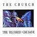 Song Almost With You by The Church on The Blurred Crusade at Amazon