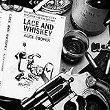 Lace and Whiskey