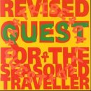 Revised Quest for the Seasoned Traveller