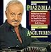 Song Muralla de China by Astor Piazzolla on Astor Piazzolla with Jose Angel Trelles at Amazon