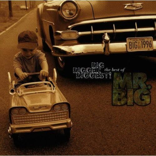 Big, Bigger, Biggest! The Best of Mr. Big