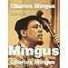Song Mood Indigo by Charles Mingus on The Complete 1959 Columbia Recordings at Amazon