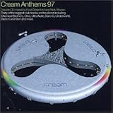 Cream Anthems 97