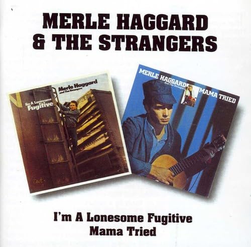 I'm a Lonesome Fugitive/Mama Tried