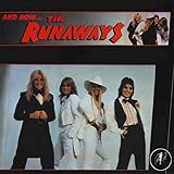 And Now... The Runaways (1978)