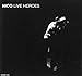 Song My Funny Valentine by Nico on (Live) Heroes at Amazon